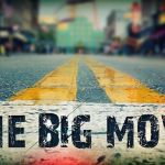 Et skilt på en vej med teksten “The Big Move”.
