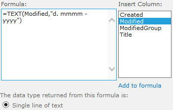 Formlen for ModifiedDisplay: =TEXT(Modified,“d. mmmm - yyyy”).